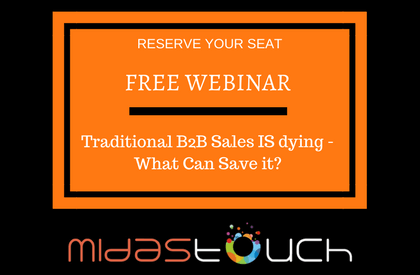 Free Webinar: Traditional B2B Sales IS dying – What Can Save it?
